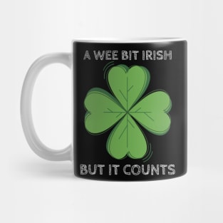 A Wee Bit Irish But it Counts - Funny St Patrick's Day Clover Mug